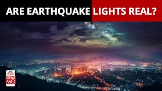 Did You Know About Earthquake Lights? | NewsMo