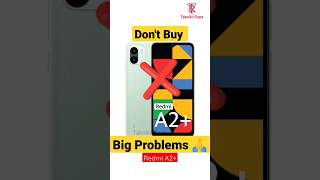 Don't Buy Redmi A2 Plus : 3 Big Problems ❌