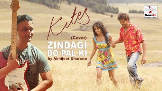 Zindagi do pal ki (Cover) | Kites | Hrithik Roshan | KK | Bárbara Mori | Kangana | Abhijeet  Dharane