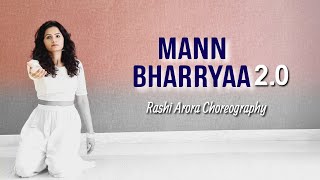 Man Bharya 2.0 | Shershaah | Sidharth - Kiara | B Praak | Jaani | Rashi Arora Choreography