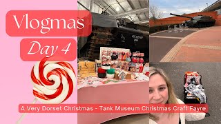 Vlogmas 2024 Day 4 - a Very Dorset Christmas, Tank Museum Christmas Craft Fayre