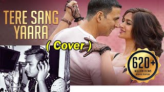 Tere Sang Yaara –Cover | Atif Aslam | Rustom | Akshay Kumar & Ileana | New Hindi cover song |#Sazzad
