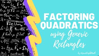 Factoring Using Generic Rectangles