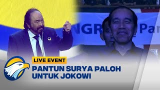 LIVE EVENT - Pantun Surya Paloh Untuk Presiden Jokowi