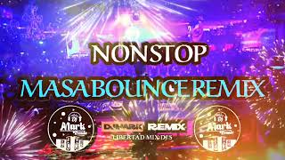 [BEST OF MASABOUNCE x MELBOURN BOUNCE NONSTOP MIX By DjMARK 2022 MASA BOUNCE REMIX Collection....