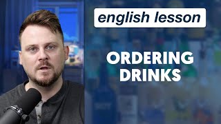 How to Order Drinks at a Restaurant