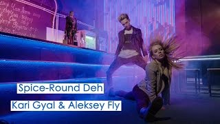 Dancehall Choreo by Kari Gyal \u0026 Aleksey Fly ¦ Spice - Round Deh