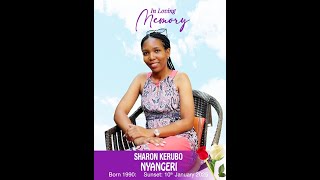 Celebrating  The Life of Sharon Kerubo Nyangeri