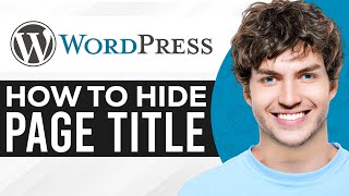 How To Hide Page Title In WordPress (2025) | Remove Page Title in WordPress