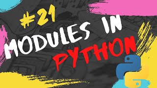 #21 Python Tutorial for Beginners | Modules in Python