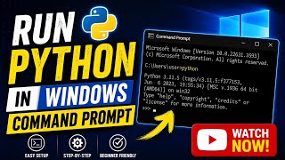 How to Run Python in Windows Command Prompt (Step-by-Step)