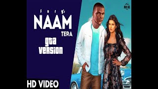 NAAM TERA GTA 5 Version | Ndee Kundu | Fury GamerZ | Leke Meri Kali Kali Car Darling| bill tera yaar
