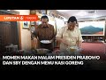 Momen Makan Malam Presiden Prabowo dan SBY di Cikeas dengan Menu Nasi Goreng | Liputan 6