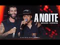 A NOITE - Gusttavo Lima e Natanzinho Lima | LIVE Wesley Safadão e Convidados