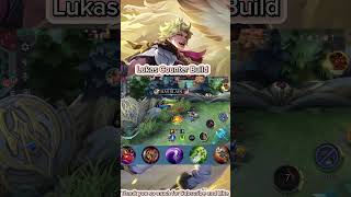 Kukas Unstoppable a Build#lukasmlbb #shorts #mobilelegends