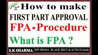 First Part Approval (FPA) or Job setup Procedure, what is FPA and Job setup process