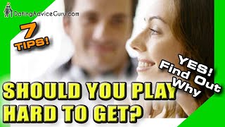 Playing Hard To Get - Should you do it? The shocking truth...