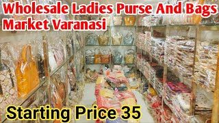 Wholesale Ladies Purse And Bag Market Varanasi / 2023 Wholesale Cosmetic Bazar Banaras