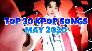 🌼MY TOP 30 KPOP SONGS (MAY 2020)🌼