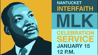 Martin Luther King Day 2024 Celebration Service by the Nantucket Interfaith Council