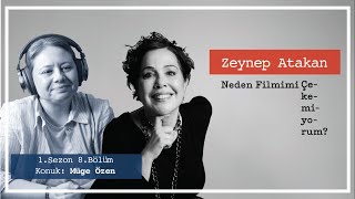 Neden Filmimi Çekemiyorum? - 1. Sezon 8. Bölüm | Konuk: Müge Özen