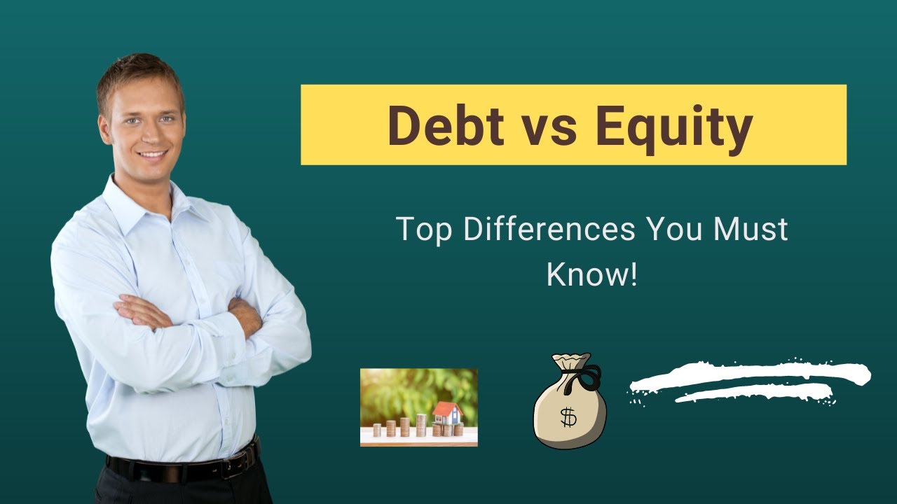 Debt Vs. Equity