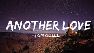Tom Odell - Another Love (Slowed) Lyrics  | 30mins Chill Music