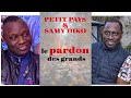 SAMY DIKO PARDONNE A PETIT PAYS ET DEMANDE LA PAIX ## TROP D'EMOTIONS#