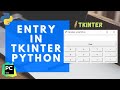 #11 Tkinter Tutorial | Entry Widget | Entry Python | Entry Tkinter | Entry GUI Python | GUI Python