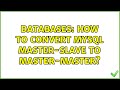 Databases: How to convert MySQL master-slave to master-master?