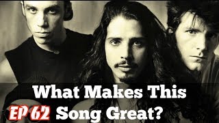 What Makes This Song Great? "Outshined" SOUNDGARDEN