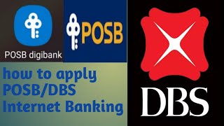 How to Apply POSB/DBS Digibank, internet ibanking with your mobile phone.