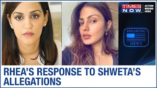Rhea Chakraborty replies to all allegations made by Sushant Singh Rajput's Sister Shweta Singh Kirti