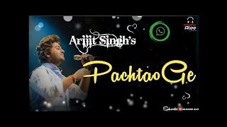 Pachtaoge Song Whatsapp Status | Arijit Singh | Latest Whatsapp Status 2019 |