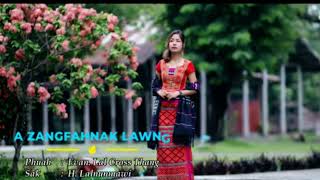 A Zangfahnak Lawng _ karaoke _ H.  Lalnunmawii