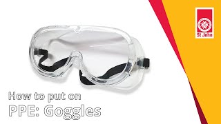 How to put on eye goggles | St John Ambulance Victoria | www.stjohnvic.com.au