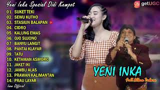 Download Lagu YENI INKASUKET TEKISPESIAL DIDI KEMPOT l FULL ALBU... MP3 Gratis