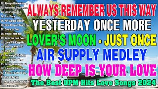 Best OPM Love Songs 2024 - OPM Classic Medley Nonstop Eastside Band - Oldies But