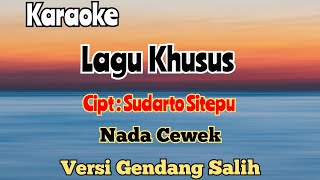 LAGU KHUSUS | KARAOKE LAGU KARO | GENDANG SALIH | NADA CEWEK