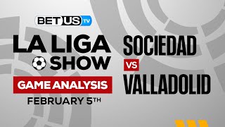 Real Sociedad vs Valladolid | La Liga Expert Predictions, Soccer Picks & Best Bets