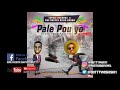 Dutty ak Fantom - Pale Pou Yo (Kanaval 2k19)