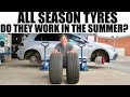 **THE TRUTH** DO ALL SEASON TYRES WORK IN THE SUMMER?