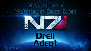 Mass Effect 3 Multiplayer: Class Guide Drell Adept