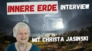 Interview mit Christa Jasinski über die INNERE ERDE (Mensch erkenne dich selbst)