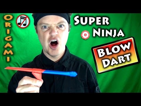 Origami Super Ninja Blow Dart (no music) Origami Super Ninja Blow Dart (no music)