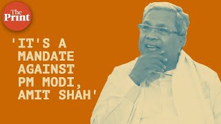 PM Modi came to Karnataka 20 times, it's a mandate against him, Amit Shah' - Congress' Siddaramaiah