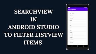 SearchView in Android Studio latest version 4.1(2020) - Filter Listview items