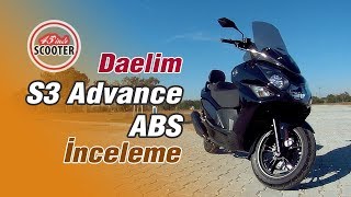 Daelim S3 Advance ABS / İnceleme