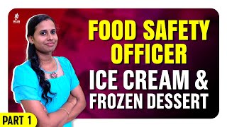 Food Safety Officer Classes Malayalam| Ice Cream \u0026 Frozen Desert Part 1 | FSO Kerala PSC