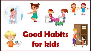 Good habits for kids| Good habits|Good habits and bad habits| Personal hygiene for kids| Good habit